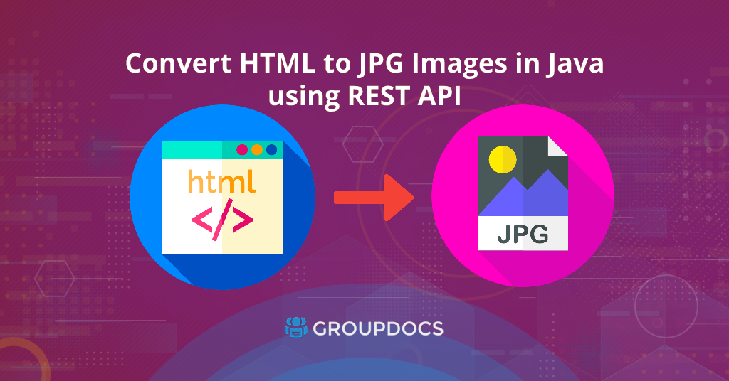 Convert HTML to High-Quality JPG Image in Java for Java REST API