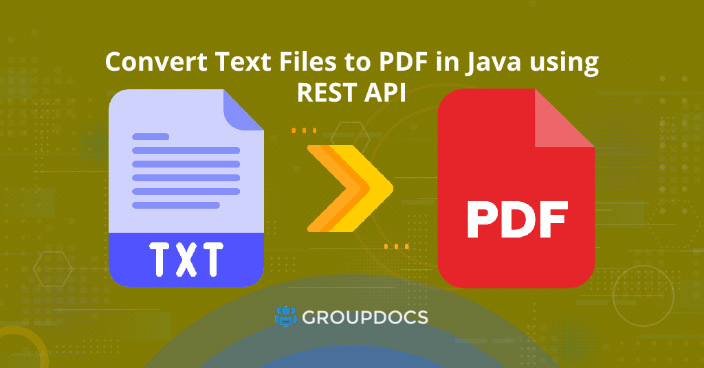 Convert Text Files to PDF in Java using REST API