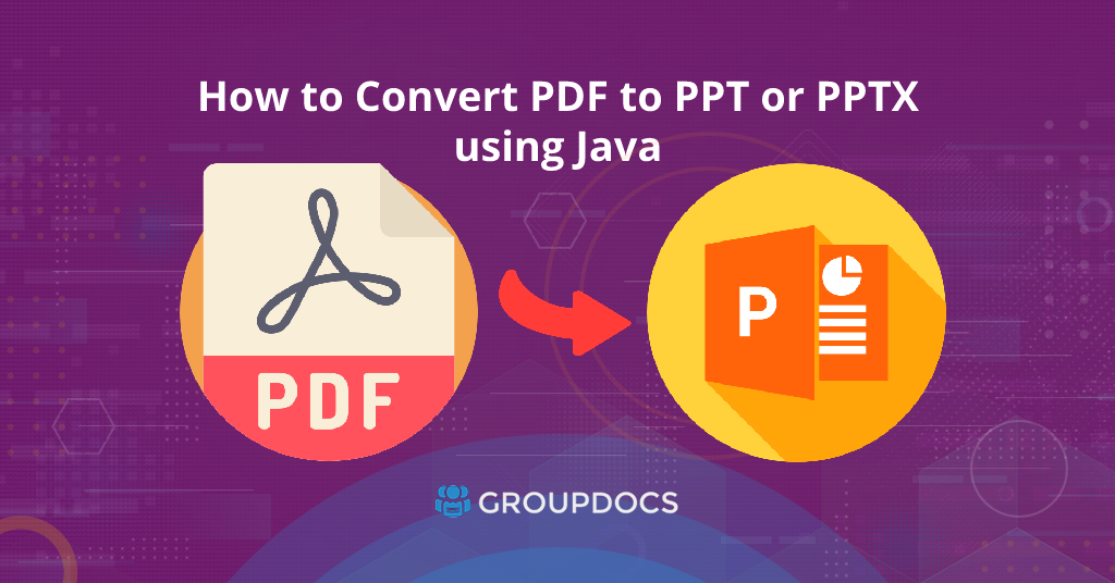 How to Convert PDF to PPT or PPTX using Java