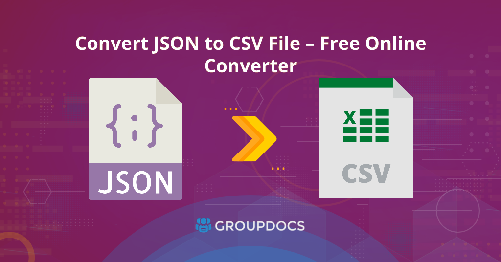 Convert JSON to CSV File – Free Online Converter